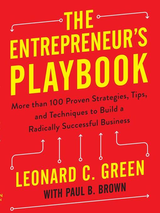 Title details for The Entrepreneur's Playbook by Leonard C. Green - Available